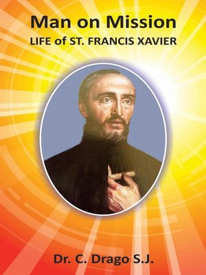 cover image of Man on Mission--Life of St. Francis Xavier